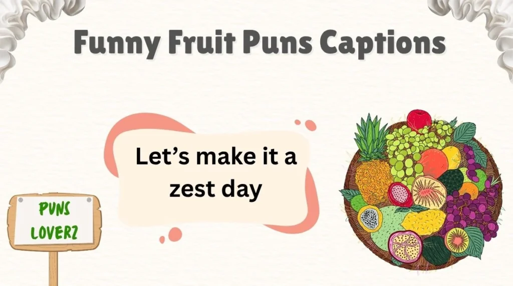 Funny Fruit Puns Captions