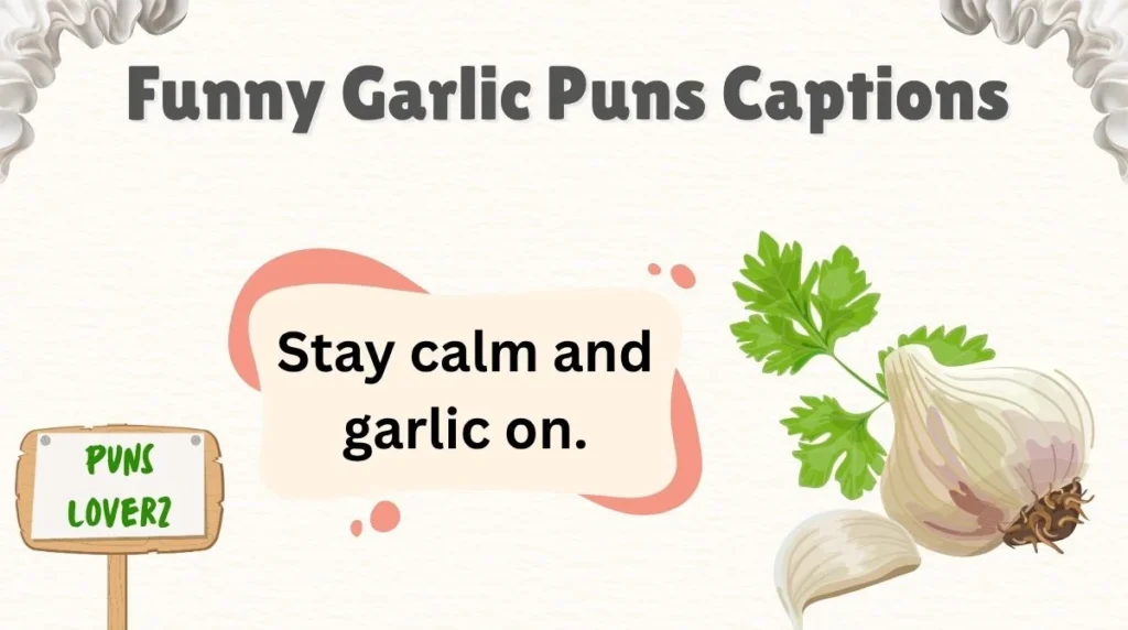 Funny Garlic Puns Captions