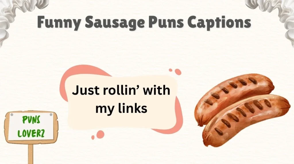 Funny Sausage Puns Captions