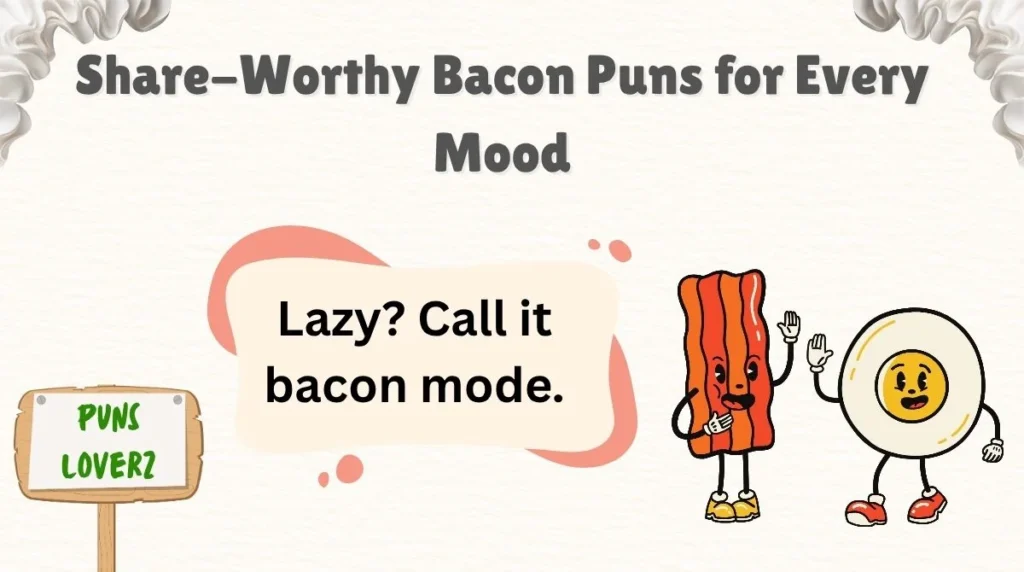 Share-Worthy Bacon Puns for Every Mood