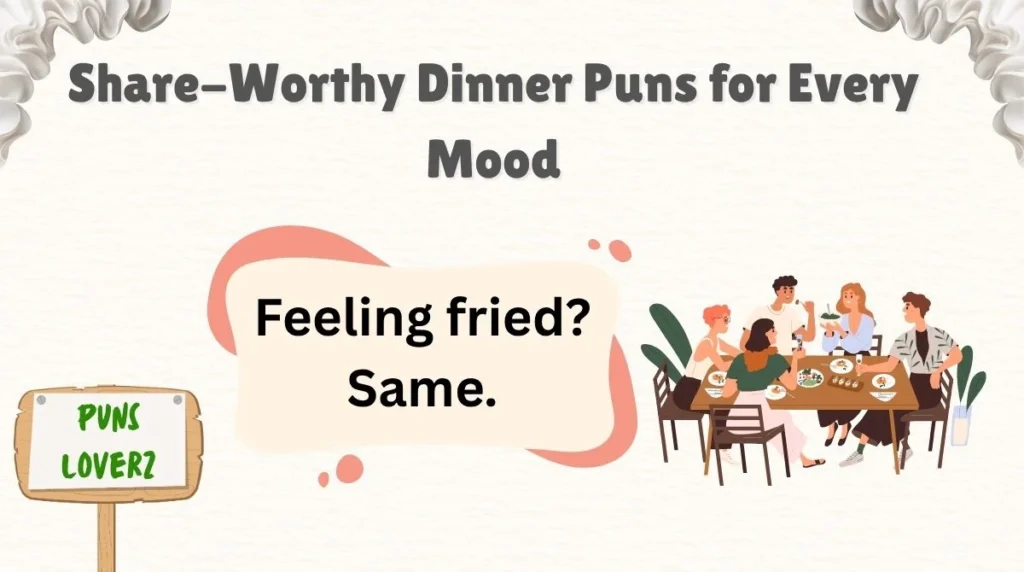 Share-Worthy Dinner Puns for Every Mood