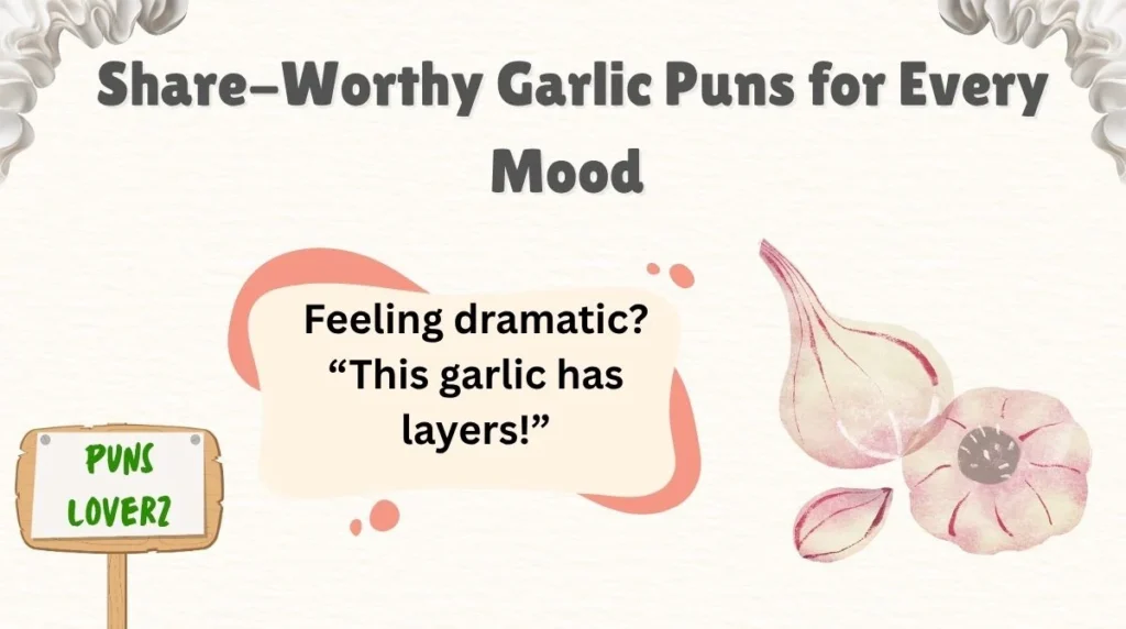 Share-Worthy Garlic Puns for Every Mood