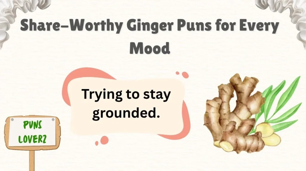 Share-Worthy Ginger Puns for Every Mood