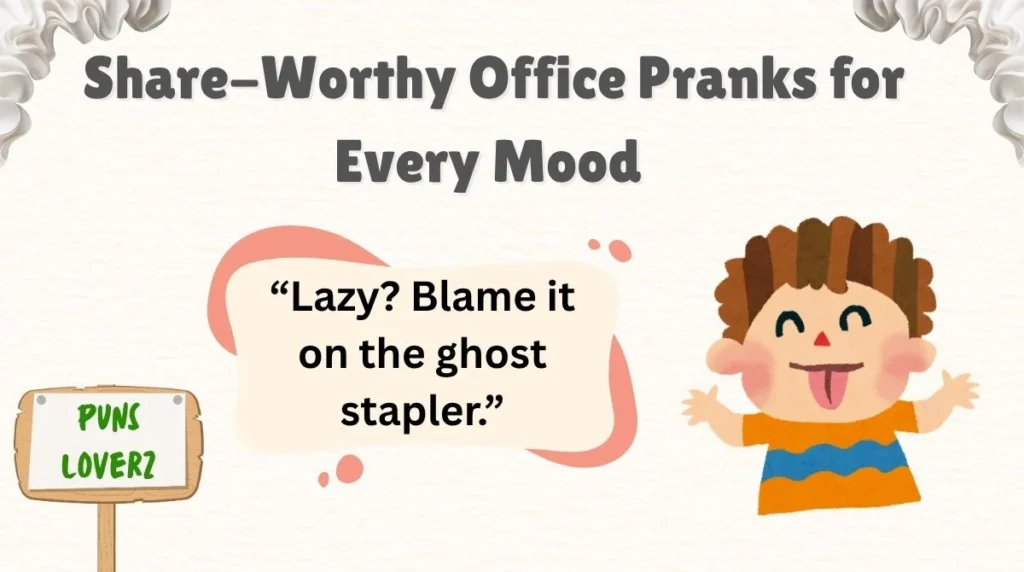 Share-Worthy Office Pranks for Every Mood