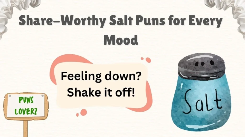 Share-Worthy Salt Puns for Every Mood