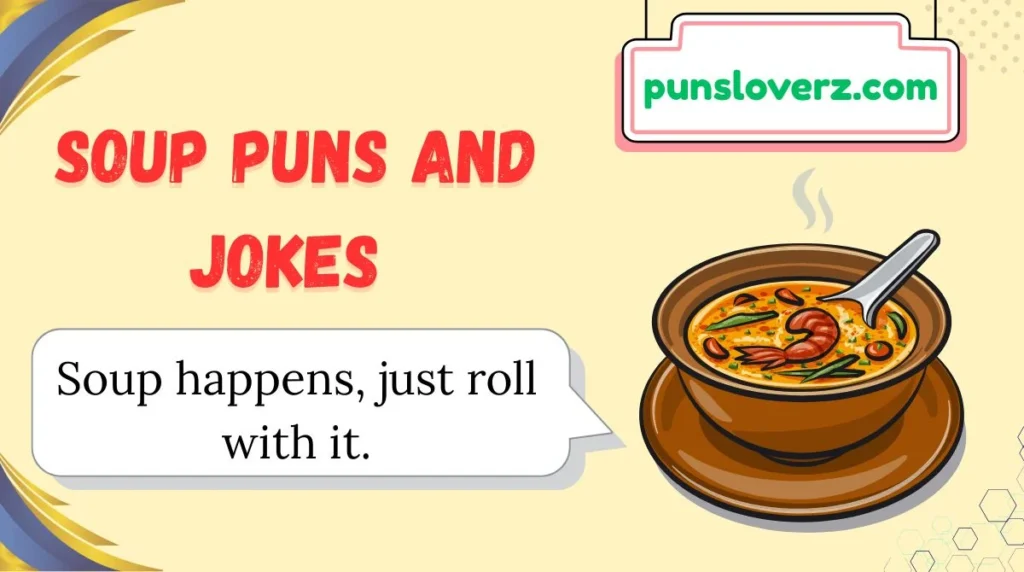 Soup Puns and Jokes