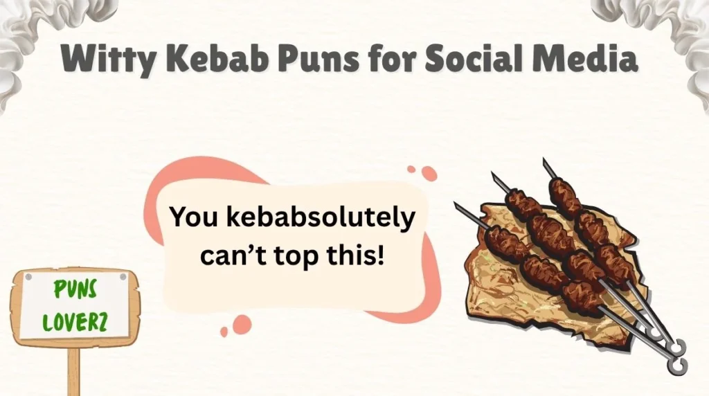 Witty Kebab Puns for Social Media