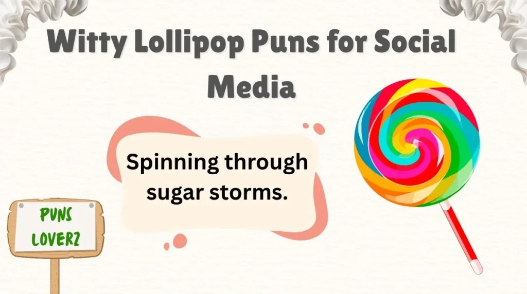 Witty Lollipop Puns for Social Media