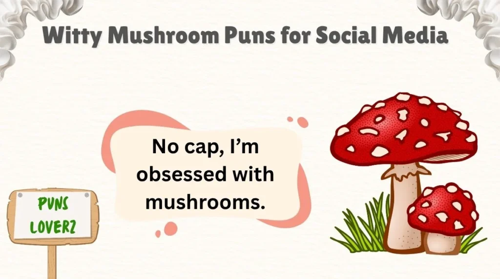 Witty Mushroom Puns for Social Media