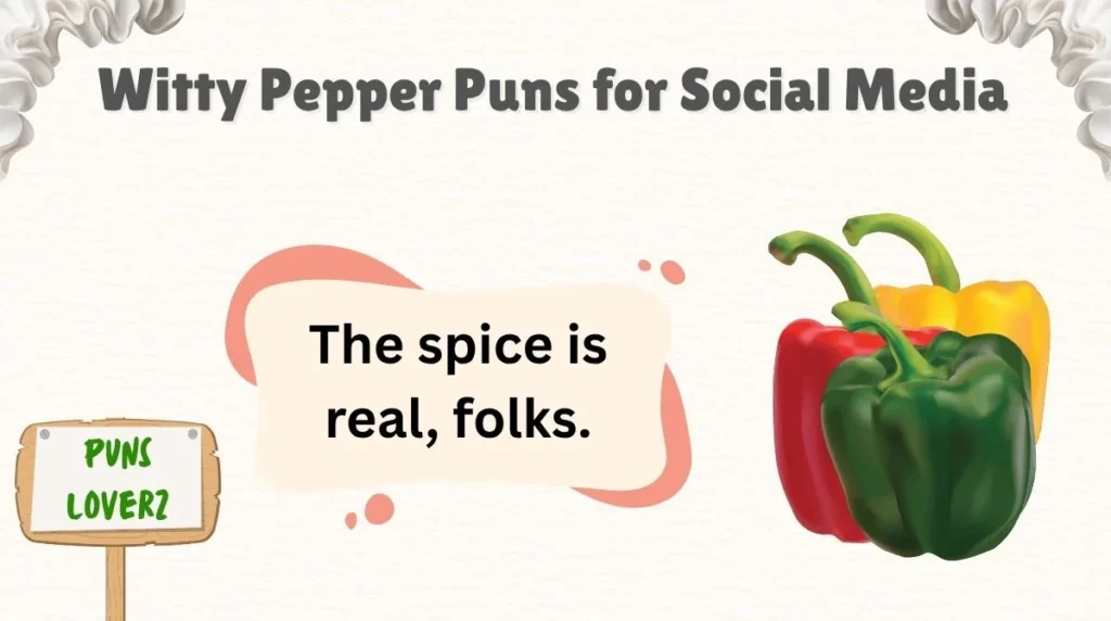 Witty Pepper Puns for Social Media