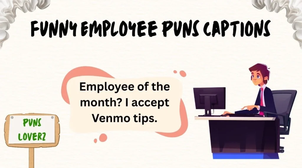 Funny Employee Puns Captions