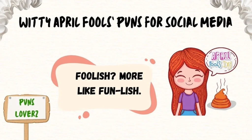 Witty April Foolsâ Puns for Social Media