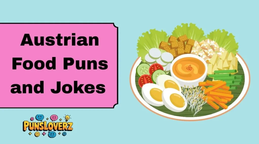 Austrian Food Puns and Jokes