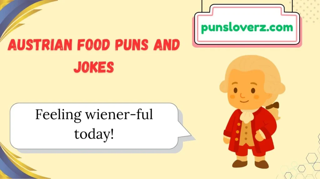 Austrian Food Puns and Jokes