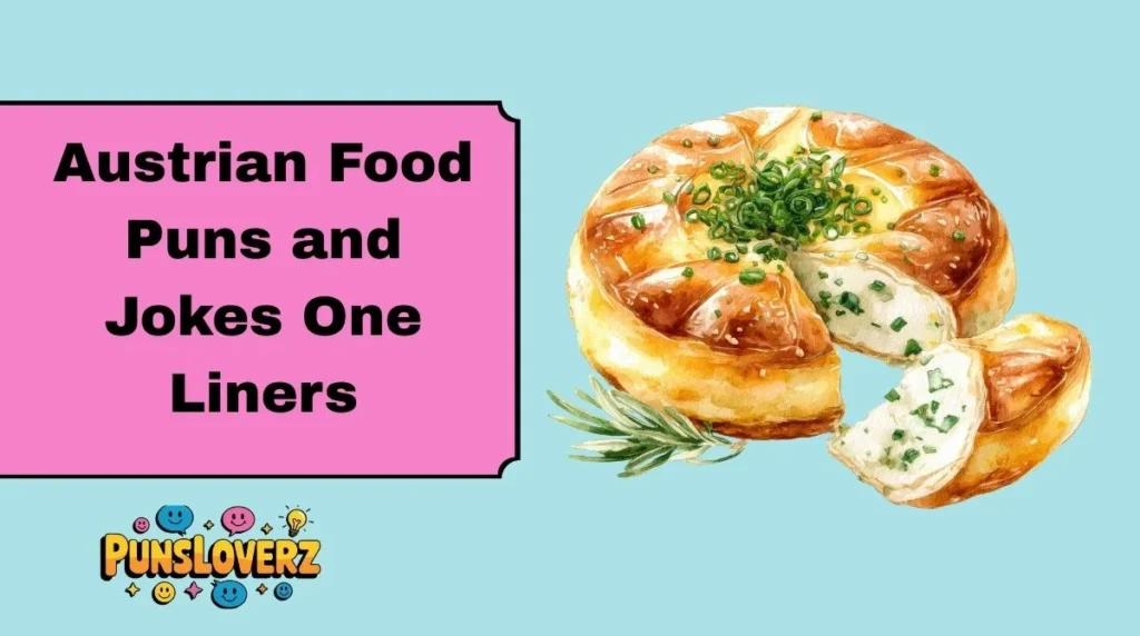 Austrian Food Puns and Jokes One Liners
