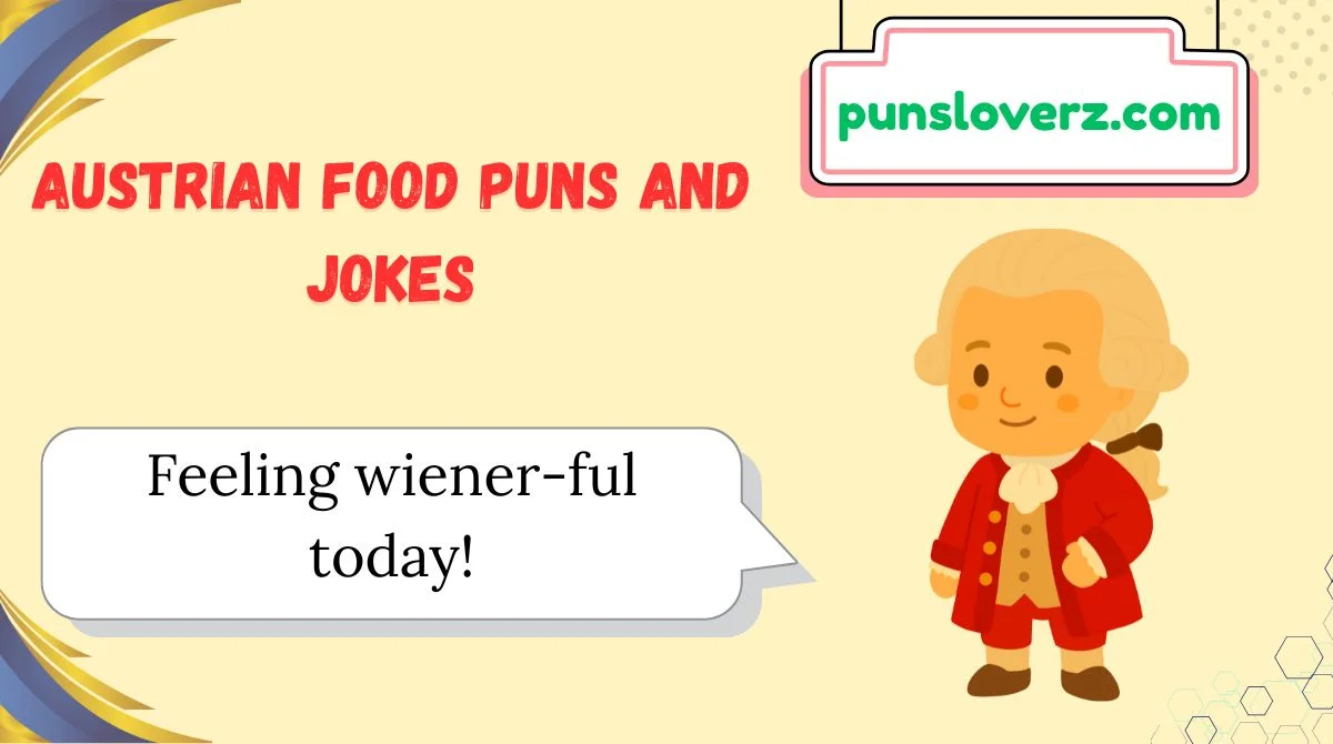 Austrian Food Puns and Jokes