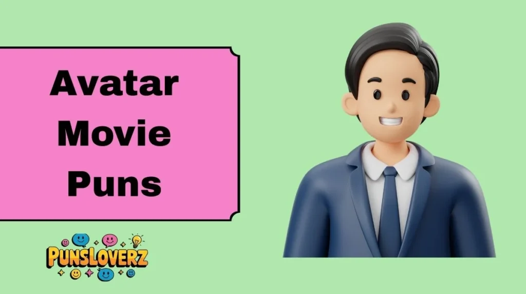 Avatar Movie Puns