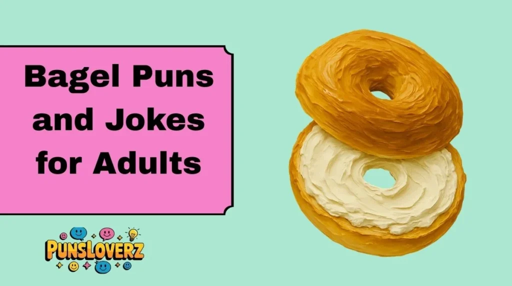 Bagel Puns and Jokes for Adults