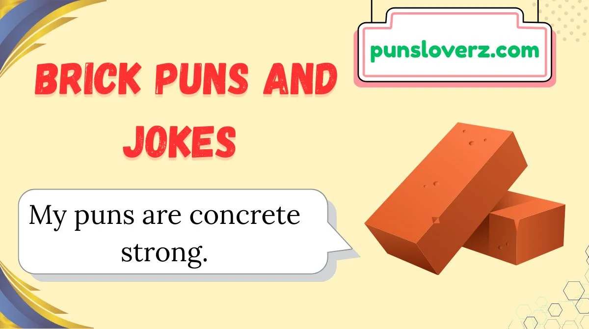 Brick Puns and Jokes