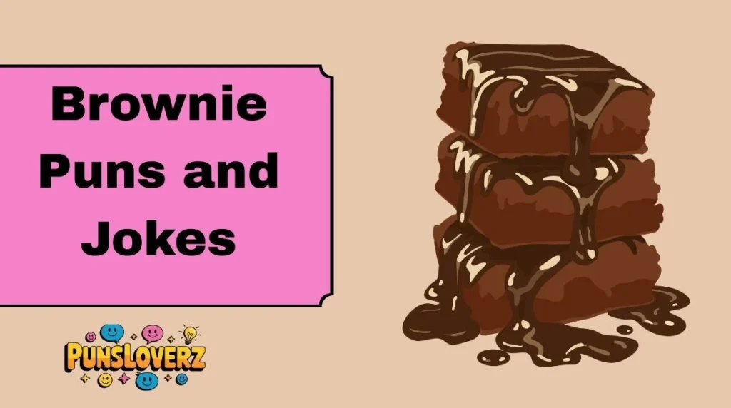 Brownie Puns and Jokes