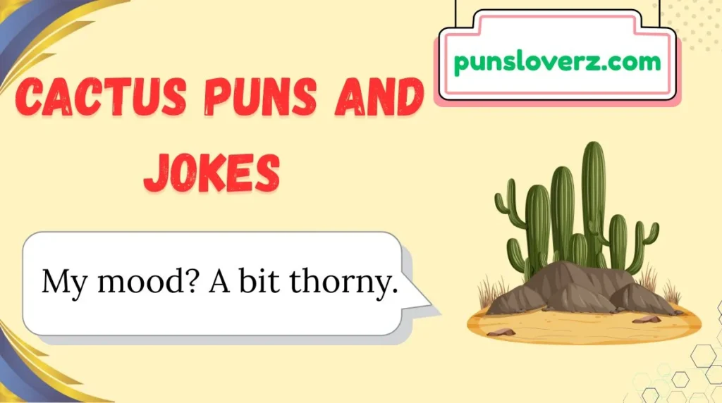 Cactus Puns and Jokes