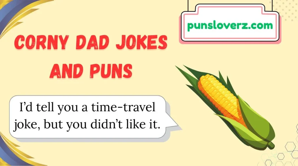Corny Dad Jokes and Puns