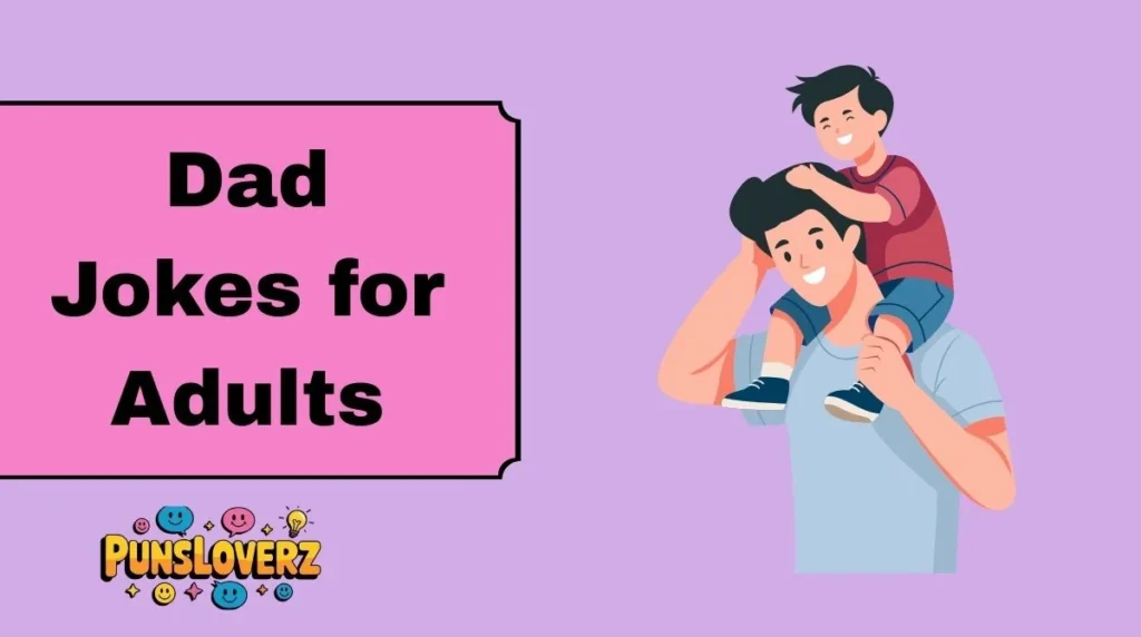 Dad Jokes for Adults