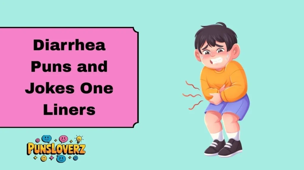 Diarrhea Puns and Jokes One Liners
