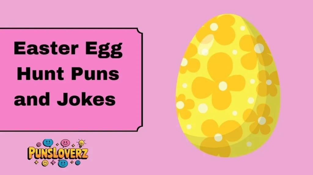Easter Egg Hunt Puns and Jokes