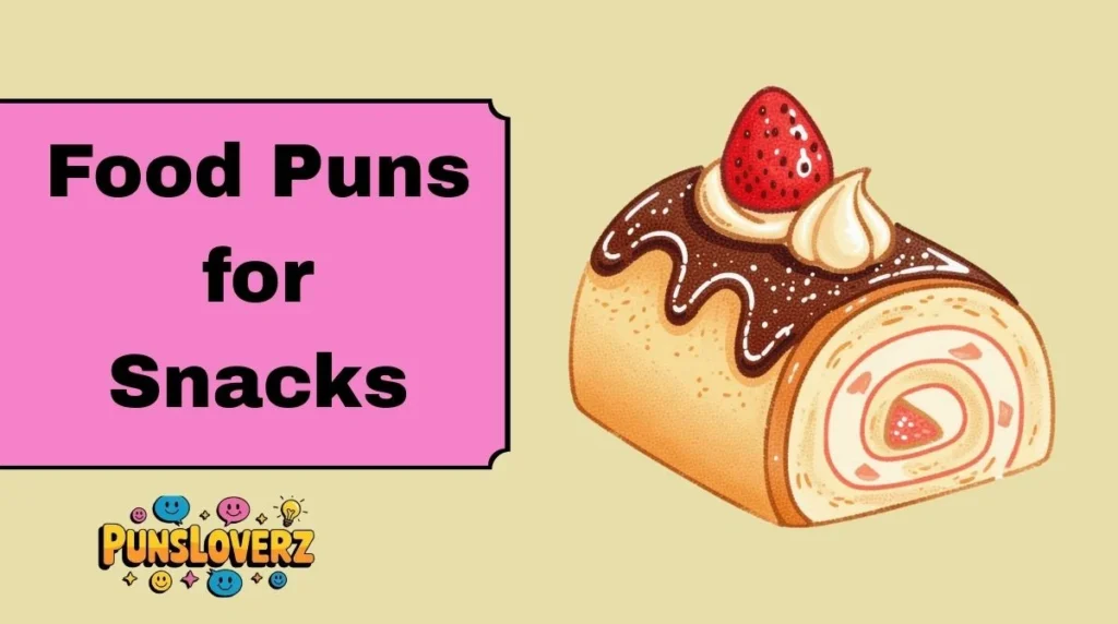 Food Puns for Snacks