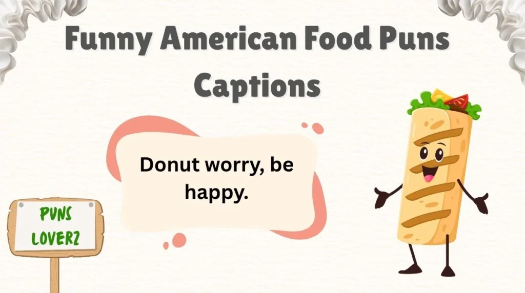 Funny American Food Puns Captions