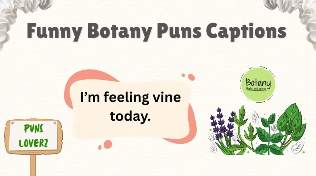 Funny Botany Puns Captions