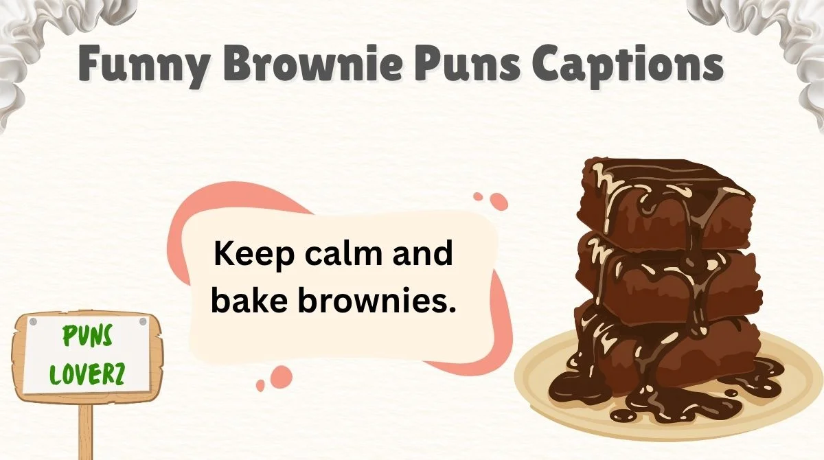 Funny Brownie Puns Captions