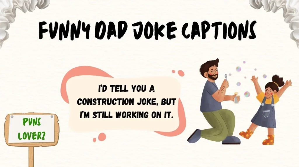 Funny Dad Joke Captions