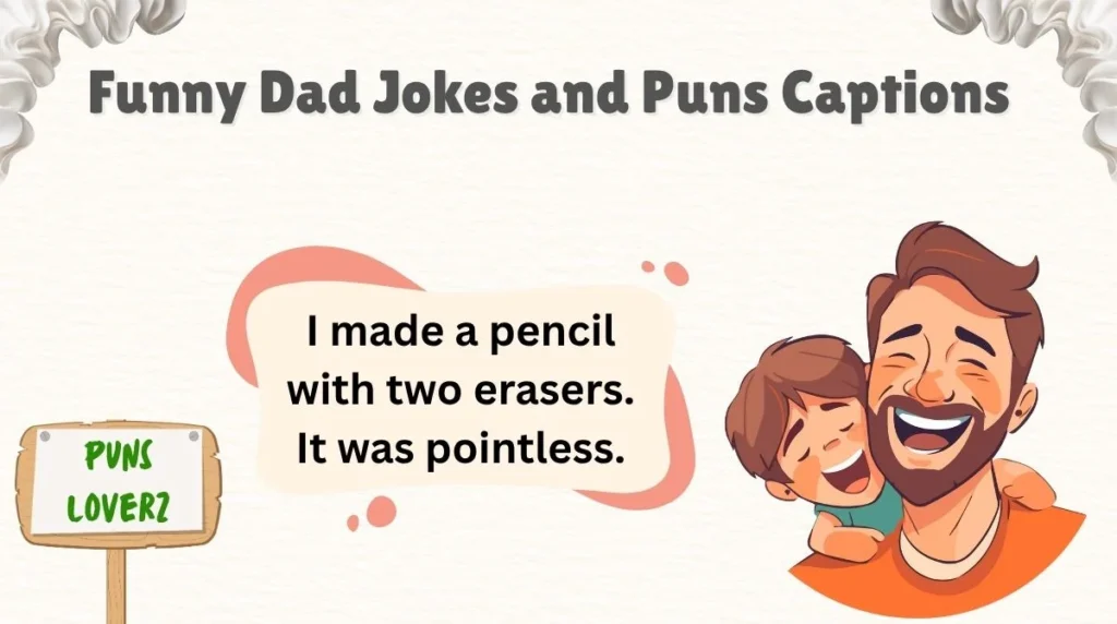 Funny Dad Jokes and Puns Captions