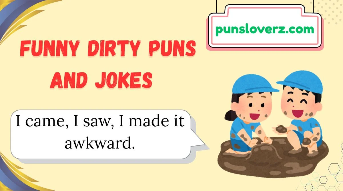 Funny Dirty Puns and Jokes