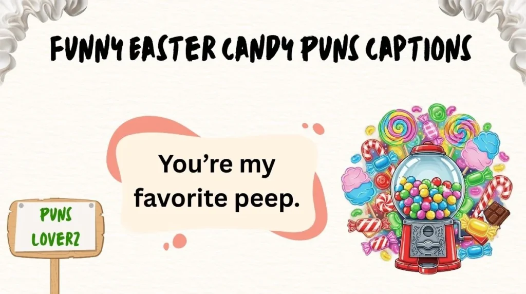 Funny Easter Candy Puns Captions