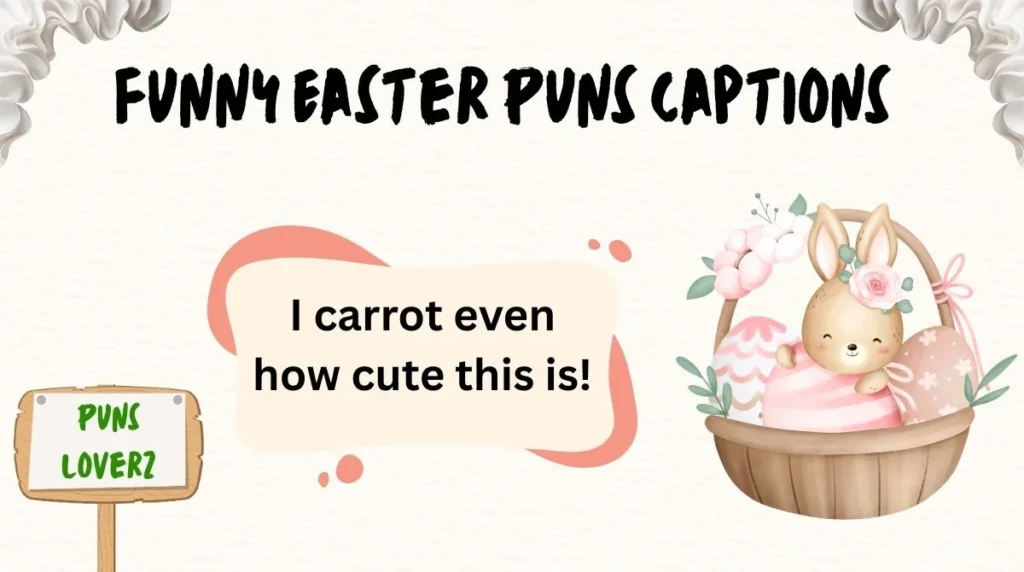 Funny Easter Puns Captions
