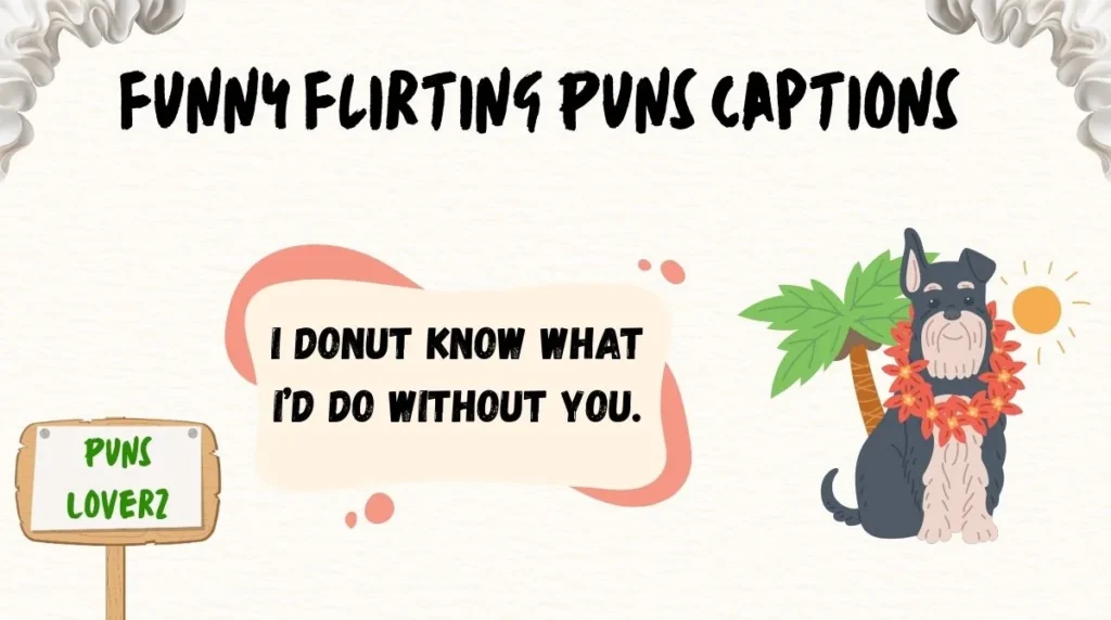 Funny Flirting Puns Captions