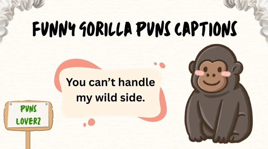 Funny Gorilla Puns Captions