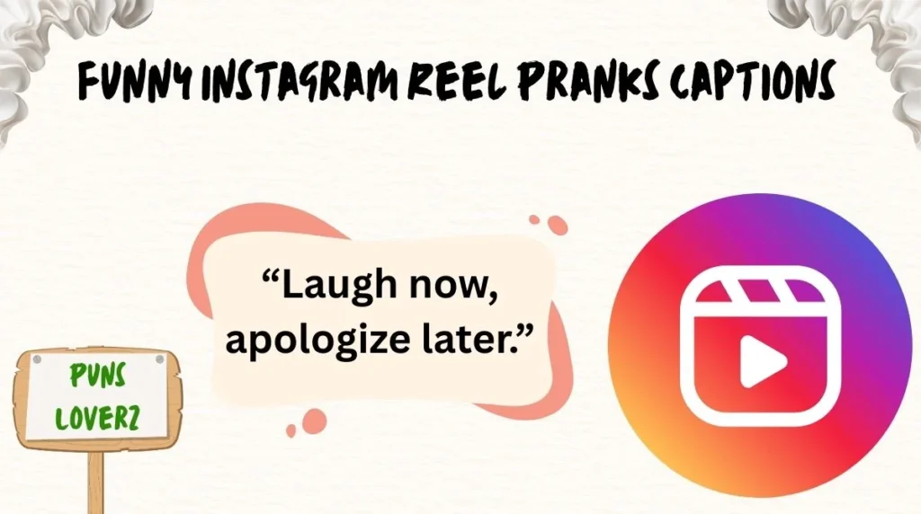 Funny Instagram Reel Pranks Captions