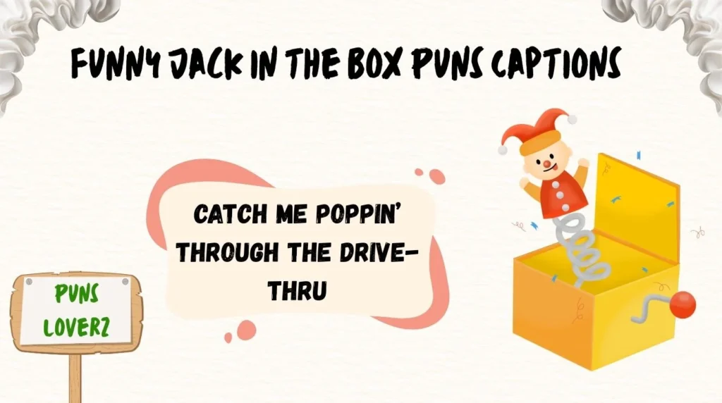 Funny Jack in the Box Puns Captions