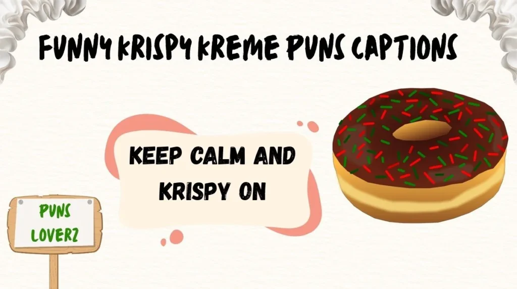 Funny Krispy Kreme Puns Captions