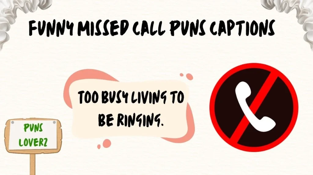 Funny Missed Call Puns Captions