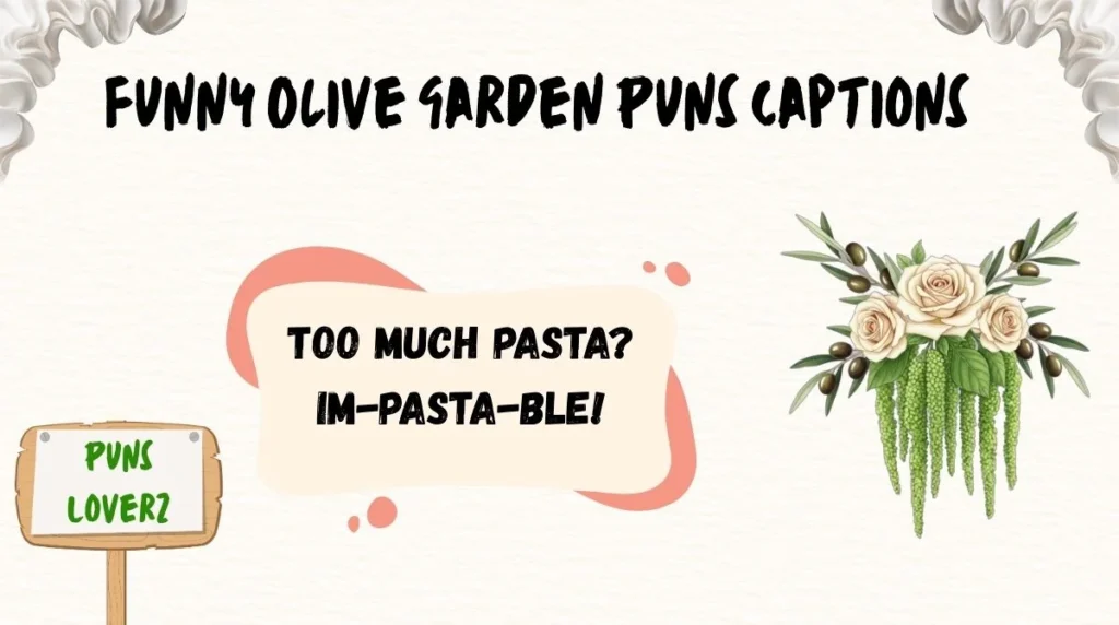 Funny Olive Garden Puns Captions
