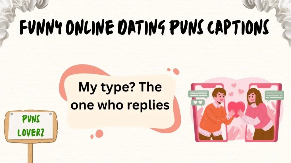 Funny Online Dating Puns Captions