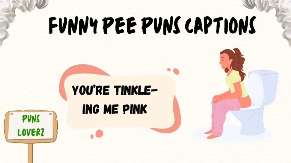 Funny Pee Puns Captions