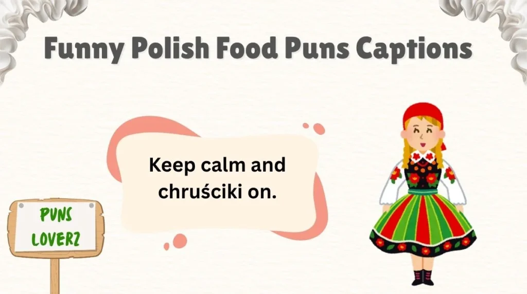  Funny Polish Food Puns Captions