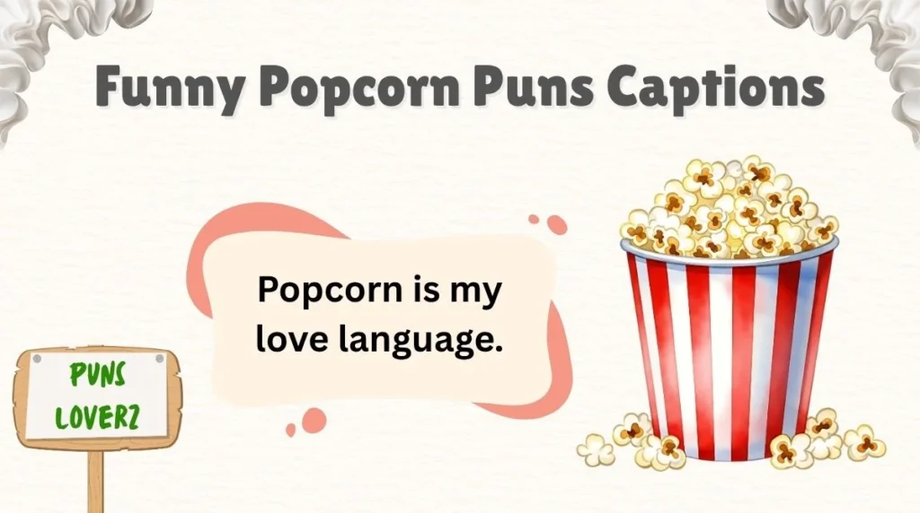 Funny Popcorn Puns Captions