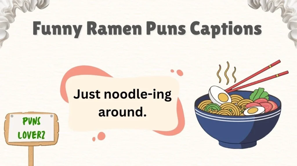 Funny Ramen Puns Captions